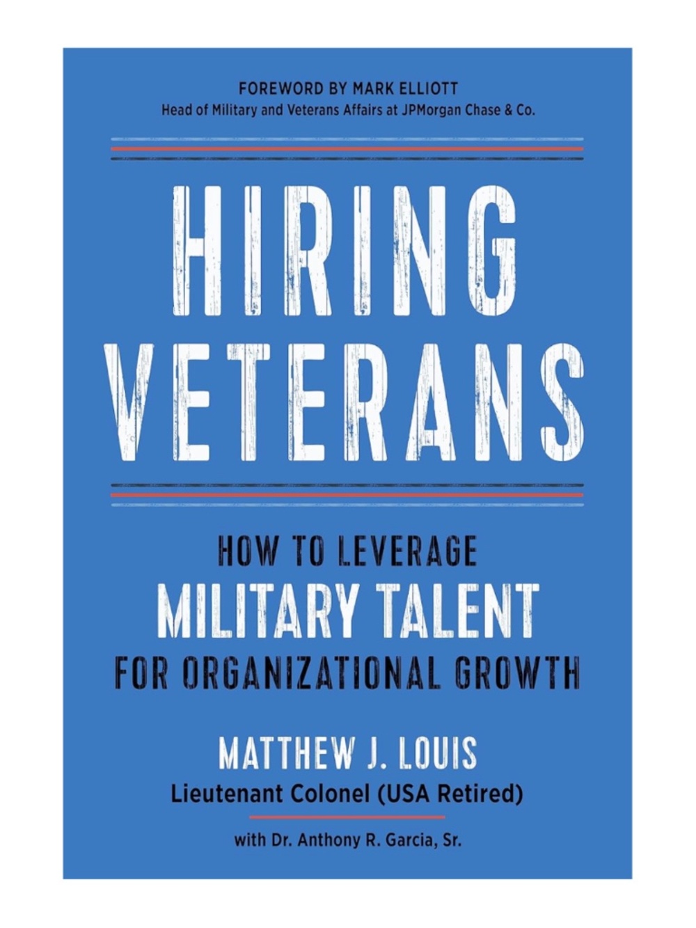 NEW Hiring Veterans Paperback Book by Matthew J. Louis